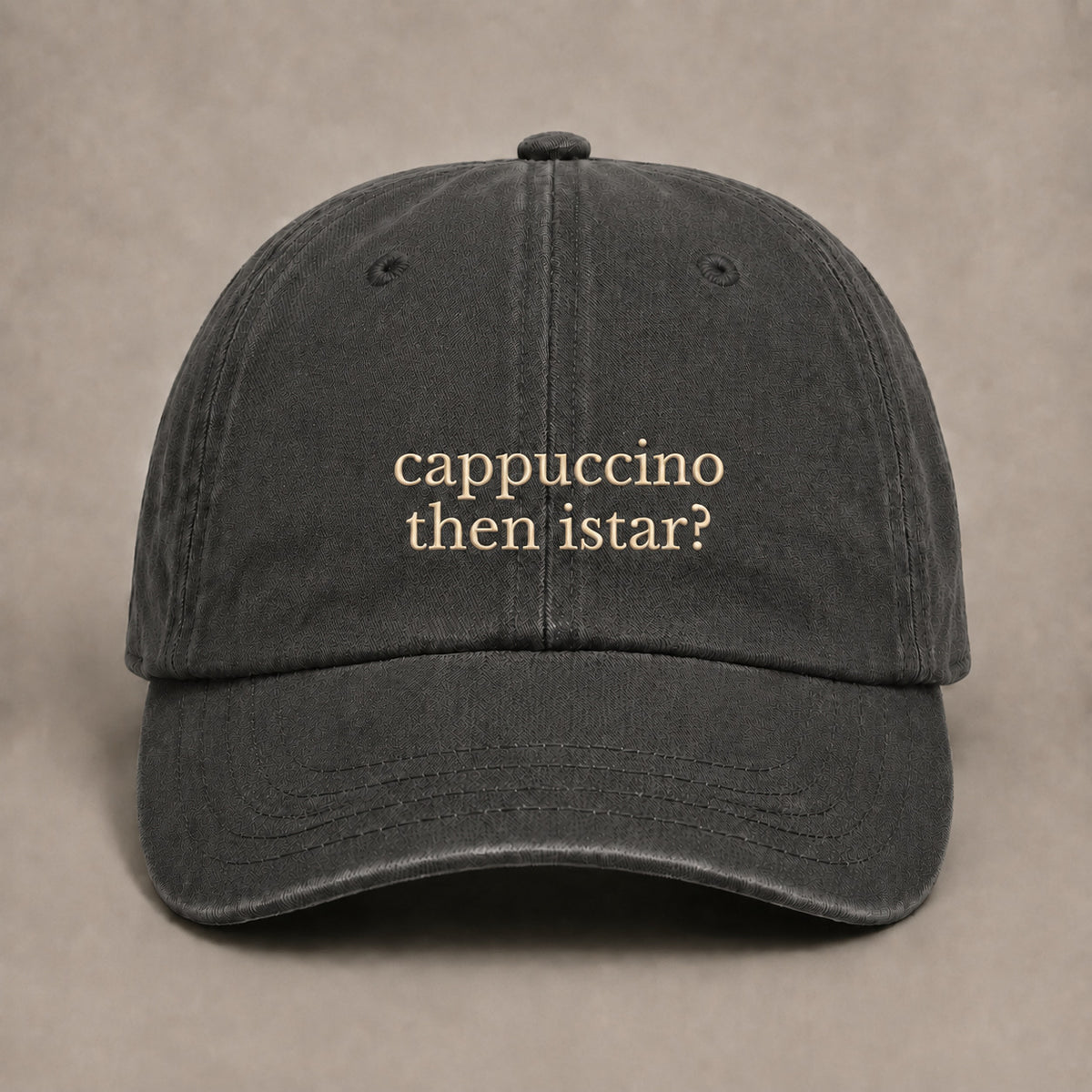 CAPPUCCINO THEN ISTAR? HAT